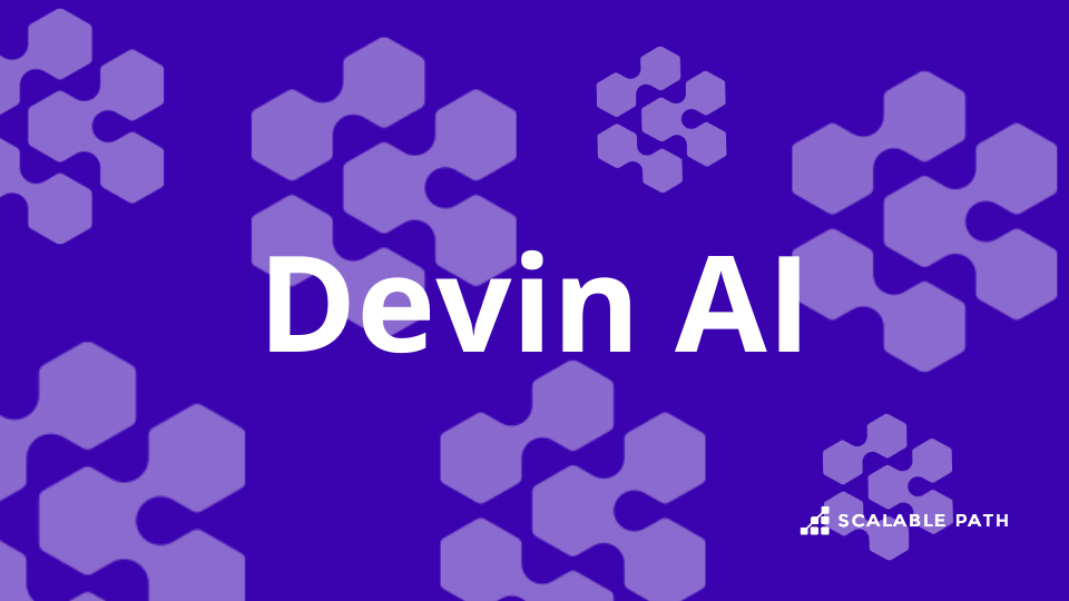 Deep Dive on Devin: The AI Software Engineer | Scalable Path
